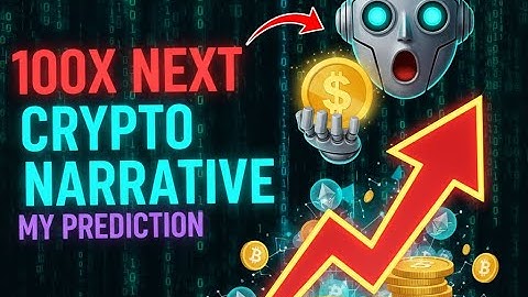 The Next Crypto Narrative That Will 100x (My Prediction)