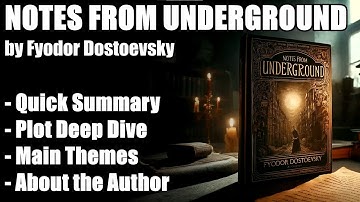 "Notes from Underground" by Fyodor Dostoevsky - Book Summary