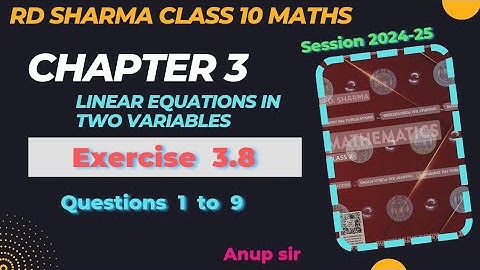 Ex 3.8 Q 1 to Q 9 RD Sharma Solutions for Class 10 Maths Chapter 3 Linear equations Edition 2024
