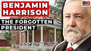 Benjamin Harrison: The Forgotten President