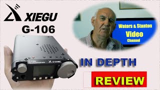 XIEGU G-106 HF Transceiver In Depth Review | HAM RADIO