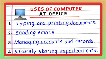 Uses of Computer at Office | 5 Uses on Computers in Office | Five Uses of Computers