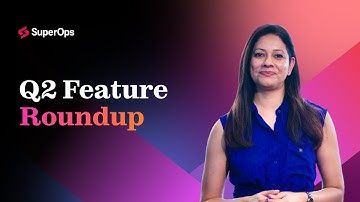 SuperOps – 2025 Q2 Round up | Recommended Solutions, Unified Runbooks & more