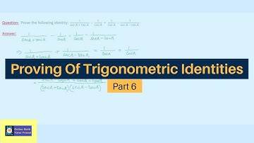 Online Math Tutoring ---- Proving of Trigonometric Identities Part 6