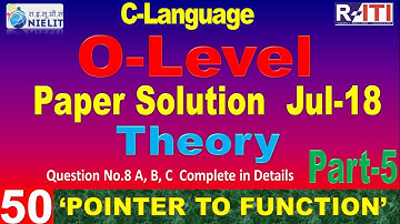 C Language old paper Solution Theory July 2018 Part 5, Question 8 का A, B and C Part in Details में