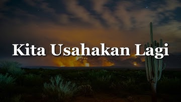 Thumbnail of Batas Senja - Kita Usahakan Lagi [Lirik] - Fourtwnty, Sheila On 7 | | Mix Lirik