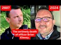 The untimely death of officer Brian Kinney. (Aged 48). Cop’s appearance and recent photos. 