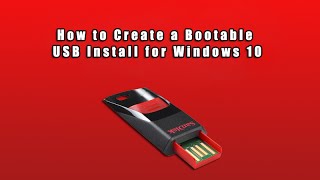 how to create a bootable usb install for windows 10