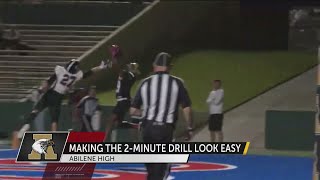 Abilene High makes two minute drills look easy