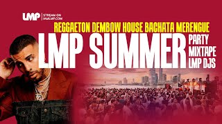 LMP Summer Mixtape 2024 | Best of Reggaeton, Dembow, House, Merengue, Bachata, Salsa
