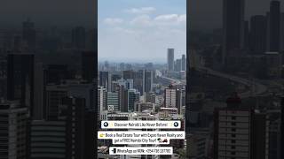 Get Free Nairobi City Tour When you book a real estate Tour