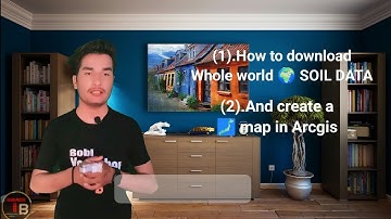 how to download whole world soil Data and how to create a map in ARCGIS