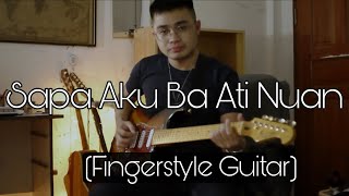 Video thumbnail of "Sapa Aku Ba Ati Nuan (Fingerstyle Guitar) - Rickie Andrewson"