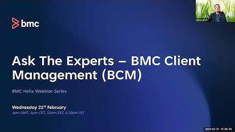 Webinar: Ask The Experts - BMC Client Management (BCM)