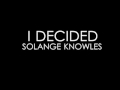 Solange Knowles I Decided Instrumental mp3