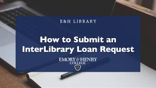 How to Submit an InterLibrary Loan Request