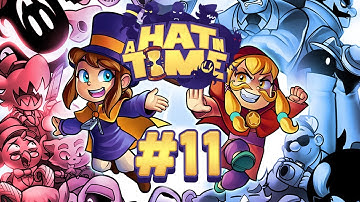A Hat in Time ▬ BLIND RUN ▬ Part 11