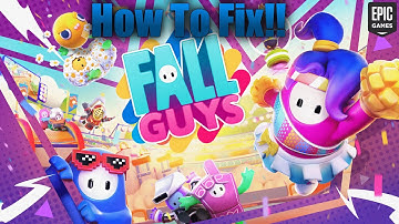 How To Fix Fall Guys Not Launching On Epic Games Launcher!! (Says Running Then It Says Launch Again)