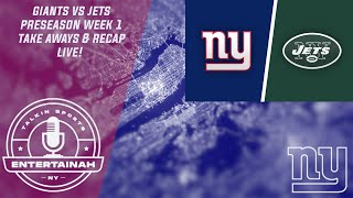 New York Giants | Live Giants Talk! Giants vs Jets Pre Season Week 1 Recap