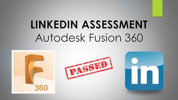 Autodesk Fusion 360 LinkedIn Assessment [PASSED!]