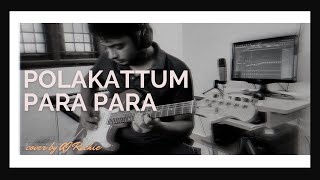 Master - Polakattum Para Para | First time on Youtube | A Guitar cover