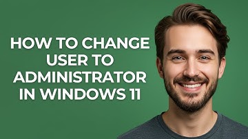 How To Change User To Administrator In Windows 11 - GUIDE!