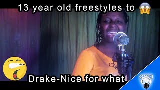 Tynee bee freestyles to drake - nice for what