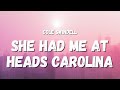 Cole Swindell - She Had Me At Heads Carolina Lyrics