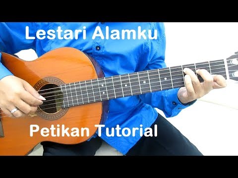 Belajar Gitar Lestari Alamku Petikan Youtube
