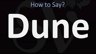 How to Pronounce Dune? (CORRECTLY)