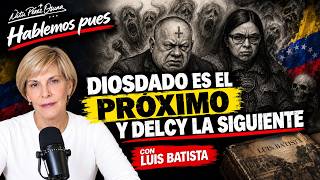 Diosdado is next and Delcy follows