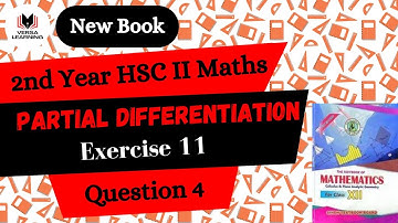 Ex 11 | Q4 | Partial Differentiation | chp 11 | Class 12 | Maths | New Book | Sindh Board