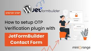How to Set Up the OTP Verification Plugin with JetFormBuilder Contact Form?