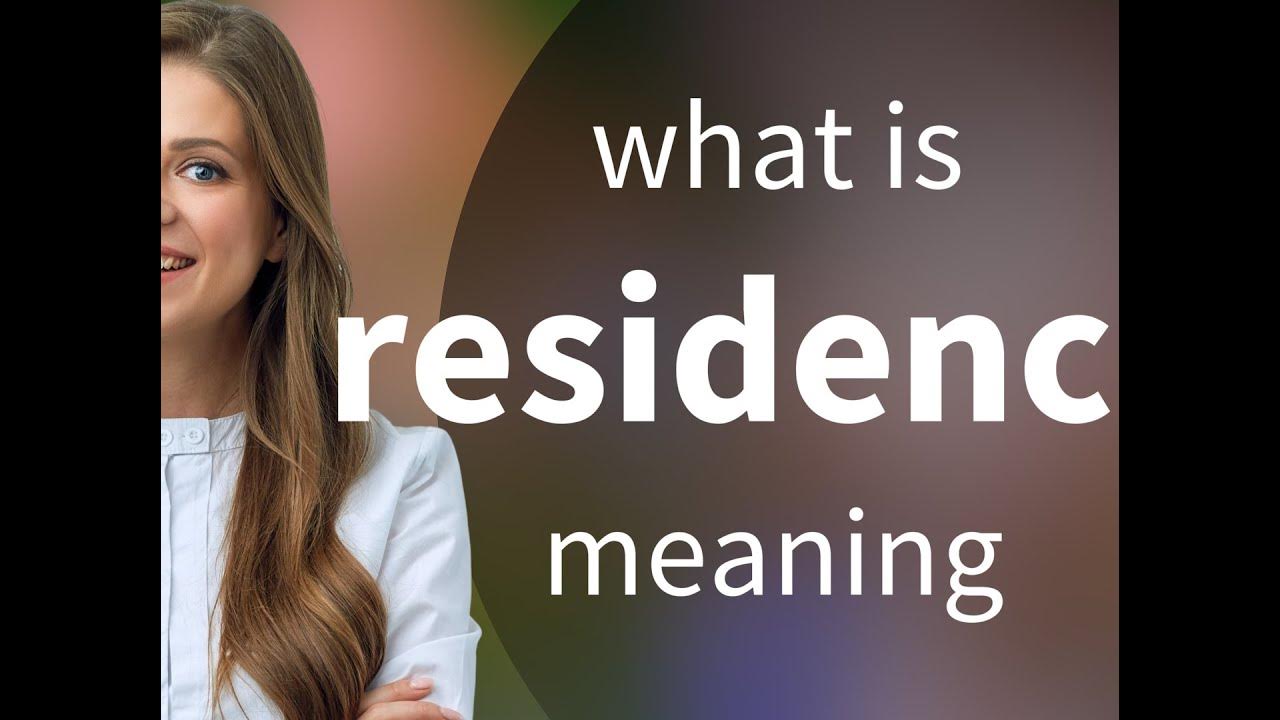 residence-meaning-of-residence-youtube
