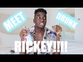 MEET DRUNK RICKEY!!!