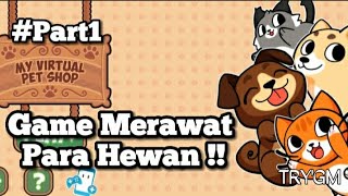 Membuka Toko Hewan Peliharaan Day1 || My Virtual Pet Shop - Part1 screenshot 1