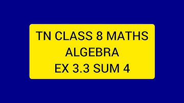 TN CLASS 8 MATHS ALGEBRA EX 3.3 SUM 4.