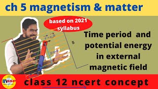 3 Potential energy in external magnetic field ||   class 12 physics  ||by  ssp  sir