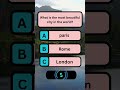 What is the most beautiful city in the world? #quiz #vocabulary#trivia #education #knowledge