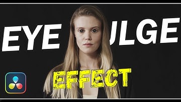 Eye Bulge Effect in Davinci Resolve 18 Tutorial