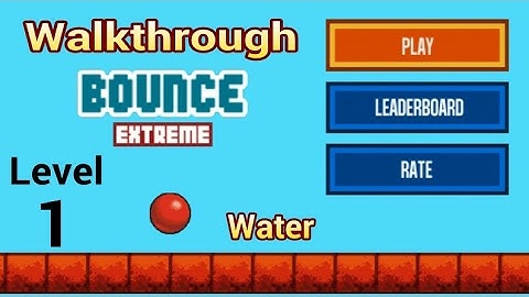 Bounce Classic - Water - ( Level 1 ) 3 STAR Walkthrough & Solutions