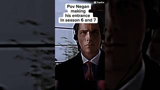 Pov Negan making his entrance in season 6 and 7