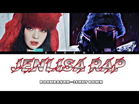 JENNIE & LISA - Rap Parts - Lyrics @BLACKPINK @lalalalisa_m @jennierubyjane