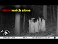 30 SCARIEST Trail Encounters Caught In The Woods Scary Comp V245 