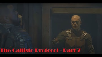 The Callisto Protocol / Maximum Security / No Commentary // Part 7