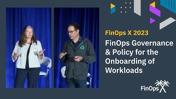 FinOps Governance & Policy for Onboarding of Workloads, Andrew Feig & Beth Marki J.P. Morgan Chase