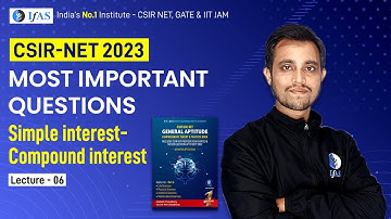 CSIR NET Simple Interest & Compound Interest Aptitude | CSIR NET 2023 General Aptitude | IFAS