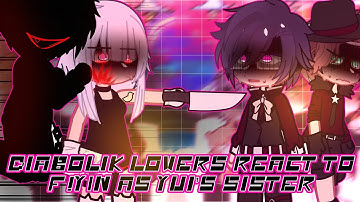 Diabolik lovers react to F!Y/n as Yui’s Revengeful Sister || Read desc