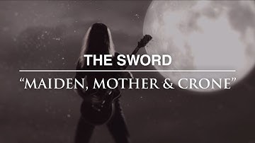 The Sword - Maiden, Mother & Crone (Official Video)