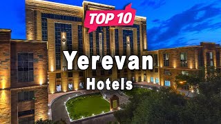 Top 10 Hotels to Visit in Yerevan | Armenia - English